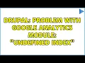 Drupal Problem with Google Analytics module undefined index