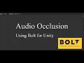 Audio Occlusion using Bolt for Unity