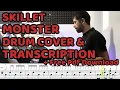 Monster - Skillet Drum Cover \u0026 Transcription (+Free pdf sheet music/score)