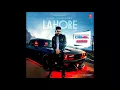 Download Lagu Lahore (audio) | Guru Randhawa