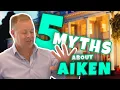 Top 5 Myths About Living in Aiken SC - Busted