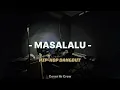 MASA LALU - HIPHOP DANGDUT Cover Nr Crew