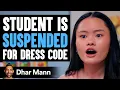 Download Lagu STUDENT SUSPENDED For Her Shorts! | Dhar Mann