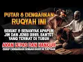 Download Lagu AYAT RUQYAH TINGKAT TINGGI | PENGUSIR JIN DAN SIHIR, GUNA-GUNA, SANTET DALAM TUBUH | الرقية الشرعية