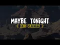 Download Lagu Kate DeAraugo - Maybe Tonight (Lyrics)