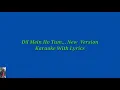 Dil Main Ho Tum,,, New Versions Karaoke With Lyrics,