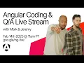 Live coding and with the Angular Team Feb 2025