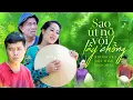 Download Lagu Sao Út Nỡ Vội Lấy Chồng - Khương Dừa, Diệu Thắm, Bảo Chung (Official MV)