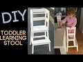 DIY TODDLER LEARNING STOOL MONTESSORI KITCHEN TOWER IKEA HACK