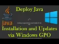 Deploy Java Installation and Updates via Windows GPO
