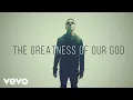 Download Lagu Newsboys - Greatness Of Our God (Official Lyric Video)