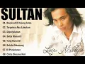 Download Lagu Sultan Full Album | Lagu Galau \u0026 Cinta Terbaik | Lagu Jadul Bikin Baper #lyrics