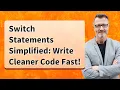 Switch Statements Simplified Write Cleaner Code Fast