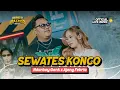 Download Lagu NDARBOY GENK x AJENG FEBRIA - SEWATES KONCO  (Official Live Music)