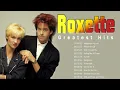 Download Lagu Roxette Greatest Hits Full Album 🎸 Best Songs of Roxette 🎸 Roxette Collection 2022