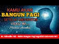 Download Lagu Kata-Kata Ini Akan Membuat Kamu Bangun Pagi Hari | Ngaji Filsafat Bangun Pagi | Dr. Fahrudin Faiz