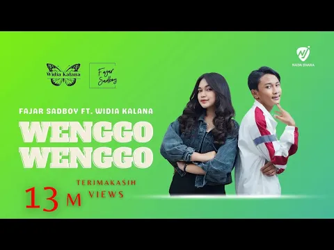 Download MP3 Fajar Sadboy Ft Widia Kalana - Wenggo-Wenggo | Official Music Video