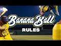 Banana Ball Rules The Savannah Bananas