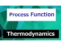 Process Function AKA Path Functions Thermodynamics - Class 23