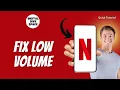 How To Fix Low Volume On Netflix