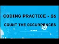 Coding Practice-26 Count the Occurrence