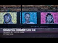 Download Lagu SOULFUL HOUSE MIX #21