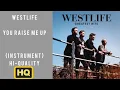 You Raise Me Up (instrumental) - Westlife