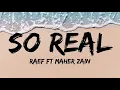 Lagu Raef - So Real feat. Maher Zain (Lyrics)