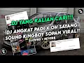 Download Lagu DJ ANGKAT PADI X OH SAYANG MEYDARAHMA STYLE SOPAN VIRAL TIKTOK YANG KALIAN CARI (SLOWED + REVERB)