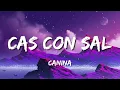 Canina - Cas Con Sal (Letra)
