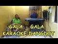 Download Lagu Gala Gala Karaoke Koplo (cover) Kendang Rampak