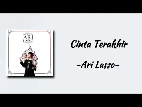 Download MP3 Ari Lasso - Cinta Terakhir | Lirik Lagu