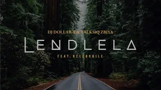 dollar t u0026 talksiq zbiya ft relebohile lendlela