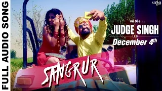 Sangrur - Full Audio - Ravinder Grewal - Judge Singh LLB - New Punjabi Songs 2015