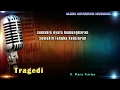 Download Lagu Tragedi Karaoke Tanpa Vokal