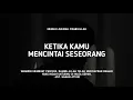 Download Lagu Ketika Kamu Mencintai Seseorang - Ust. Hanan Attaki, Lc