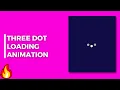 THREE DOT LOADING ANIMATION USING HTML AND CSS becodewala
