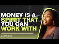 SECRETS REVEALED HOW TO WORK WITH THE SPIRIT OF MONEY Yes Money Has a Consciousness