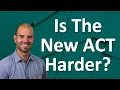 Is The 2026 Enhanced ACT Harder What You Need To Know Before Test Day