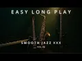 Download Lagu easy long play vol.46 #smooth jazz