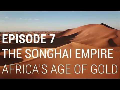 Download MP3 7. The Songhai Empire - Africa's Age of Gold