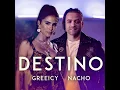 Greeicy, Nacho - Destino (Hi-Res AUDIO)
