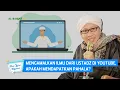 Download Lagu Mengamalkan Ilmu dari Ustadz di Youtube, Apakah Mendapatkan Pahala? | Buya Yahya Menjawab