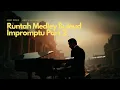 Download Lagu RUNTAH MEDLEY BULEUD IMPROMPTU PART 2 ( please don't war) - PIANO SOLO