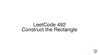 LeetCode 492 Construct the Rectangle
