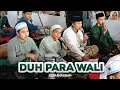 Lagu AL MAHABBAH TERBAIK - DUH PARA WALI ABE' ABDHINA 