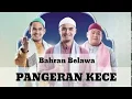 Download Lagu #InsyaAllahSurga                               PANGERAN KECE-Bahran Belawa (OST INSYA ALLAH SURGA)
