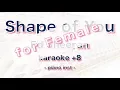 Download Lagu Ed Sheeran -  Shape of you - karaoke [ Female Key ( +8 )]
