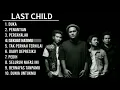 Download Lagu Last Child full album (tanpa iklan)