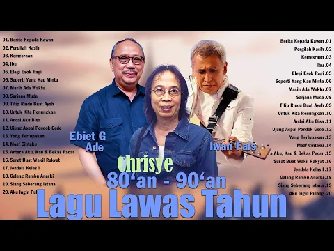 Download MP3 Ebiet G Ade, Chrisye, Iwan Fals - Lagu Lawas Penuh Kenangan -  Lagu Nostalgia Dari Masa Ke Masa